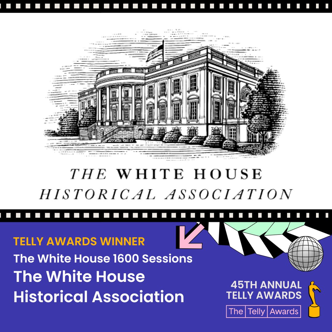 Great news! The Association is excited to share that our podcast 'The White House 1600 Sessions,' hosted by @WHhistoryPres, has won several #tellyawards in silver and bronze. Thank you @tellyawards for recognizing the hard work of our White House history team.