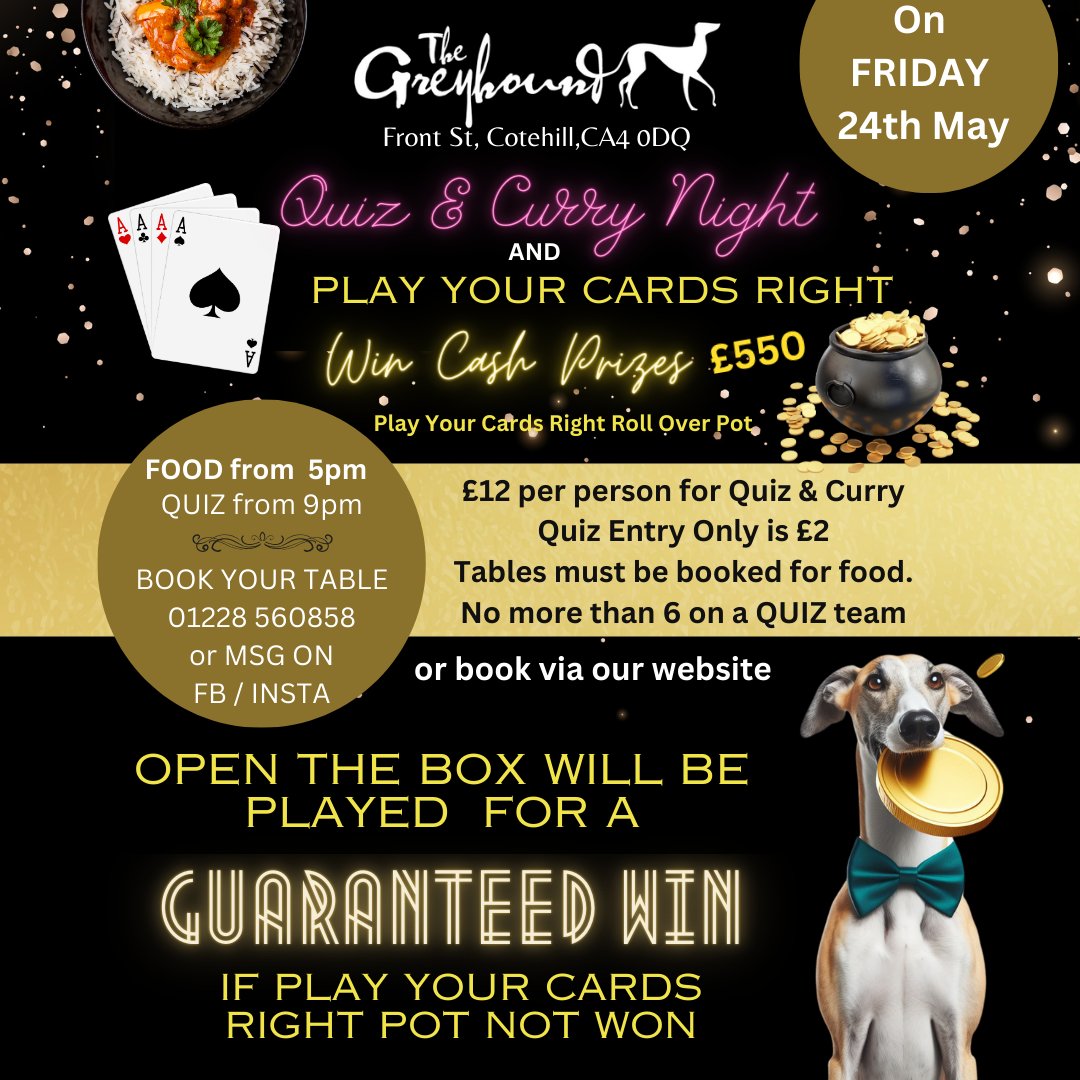 GreyhoundInnC's tweet image. TONIGHT IS THE NIGHT FOR OUR POPULAR QUIZ AND CURRY NIGHT AND PLAY YOUR CARDS RIGHT

Call 01227 560848 or message us on Facebook or Instagram to book
or head to our website to book greyhoundinncotehill.co.uk

#ChanceToWin #Win #CashPrizes #GuaranteedWin #NotToBeMissed #Cumbria
