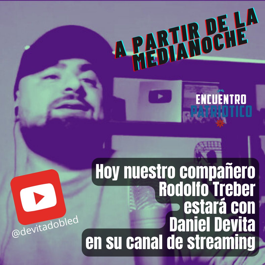 EncPatriotico's tweet photo. RIGI // Ley bases // Actualidad del movimiento nacional

Hoy a la medianoche Rodolfo Pablo Treber con Daniel Devita @DevitaDobleD

#MileiVergüenzaNacional
#mileitemintio
Conectate acá 👇
https://t.co/lxevQPdEHr https://t.co/P88lEcqaDU