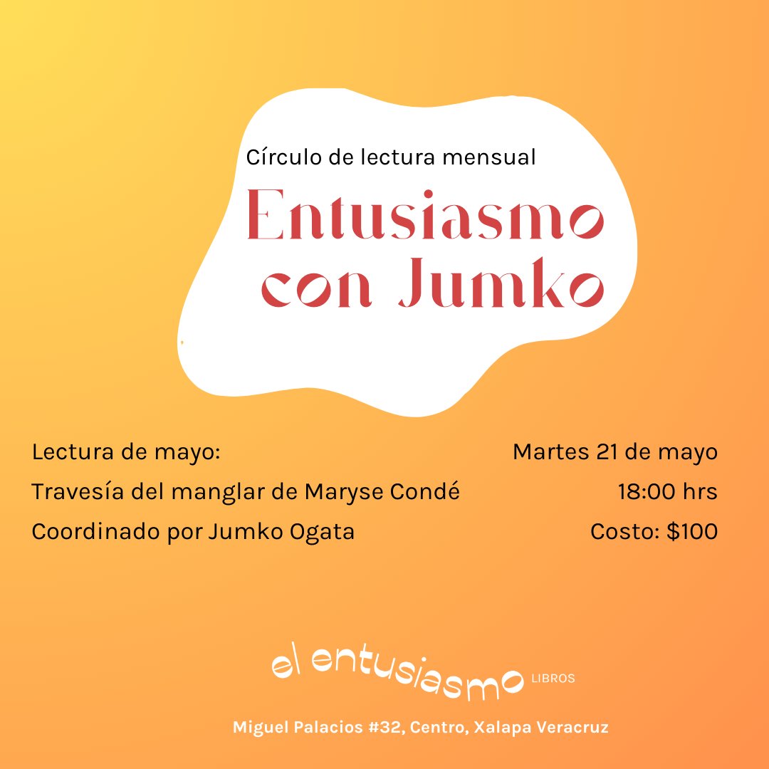 el_entusiasmo's tweet photo. ¡Hoy!

Les esperamos para comentar la lectura Travesía del manglar de Maryse Condé. Círculo de lectura mensual coordinado por @latinamericanah.

#Xalapa https://t.co/LzRGUZnq2a