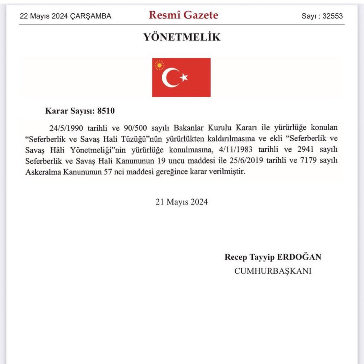 RESMİ GAZETE | 'Seferberlik ve Savaş Hâli Yönetmeliği', Cumhurbaşkanı Erdoğan'ın imzasıyla Resmi Gazete'de yayımlanarak yürürlüğe girdi.