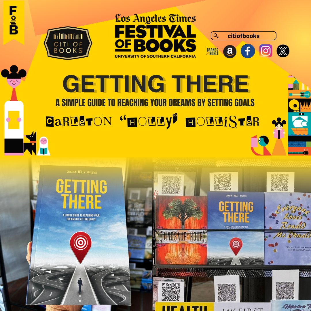 “Getting There: A Simple Guide to Reaching Your Dreams by Setting Goals” by Carleton “Holly” Hollister was displayed at the Los Angeles Times Festival of Books at the University of Southern California📍

#CitiofBooks #LATimesFestivalofBooks #LATFOB #BookEvents #AuthorsofCOB #book