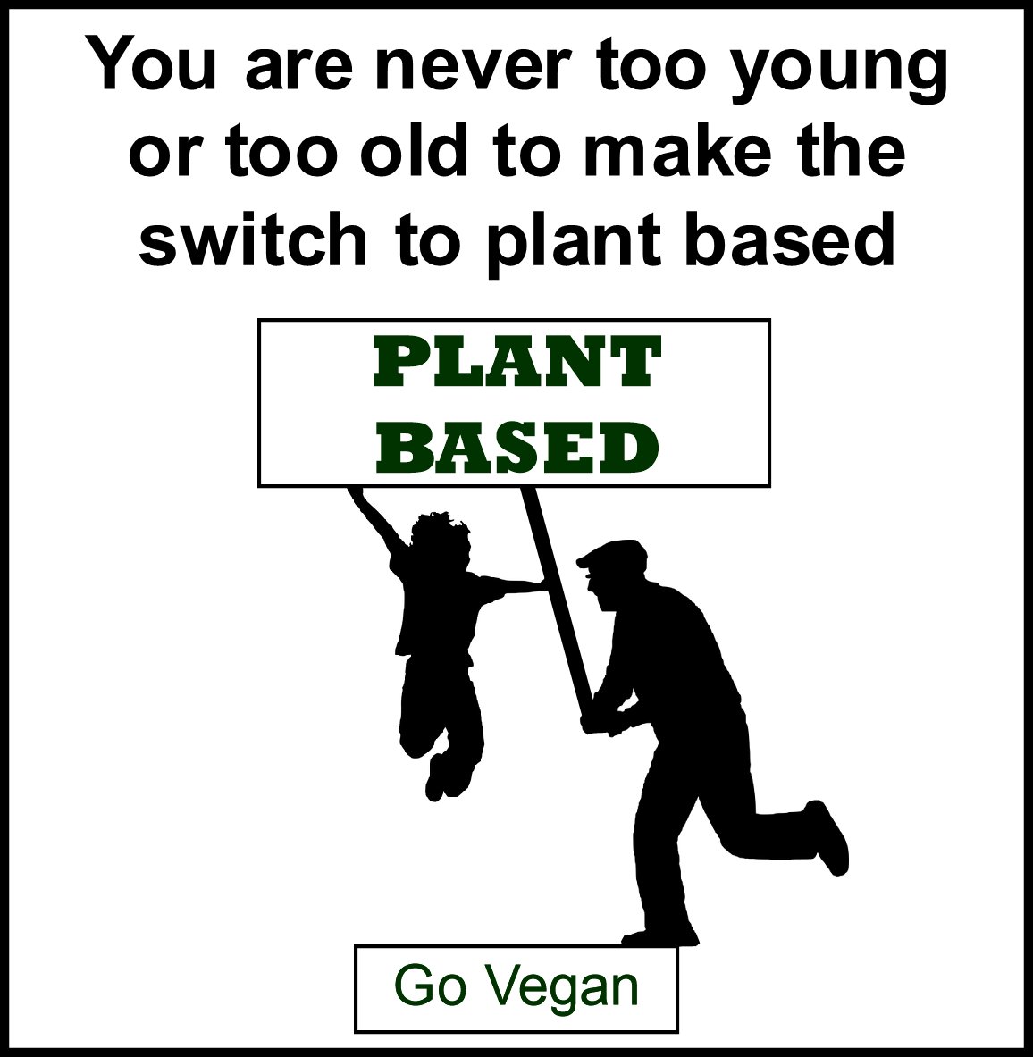 #young #old #plantbased #kindness #compassion