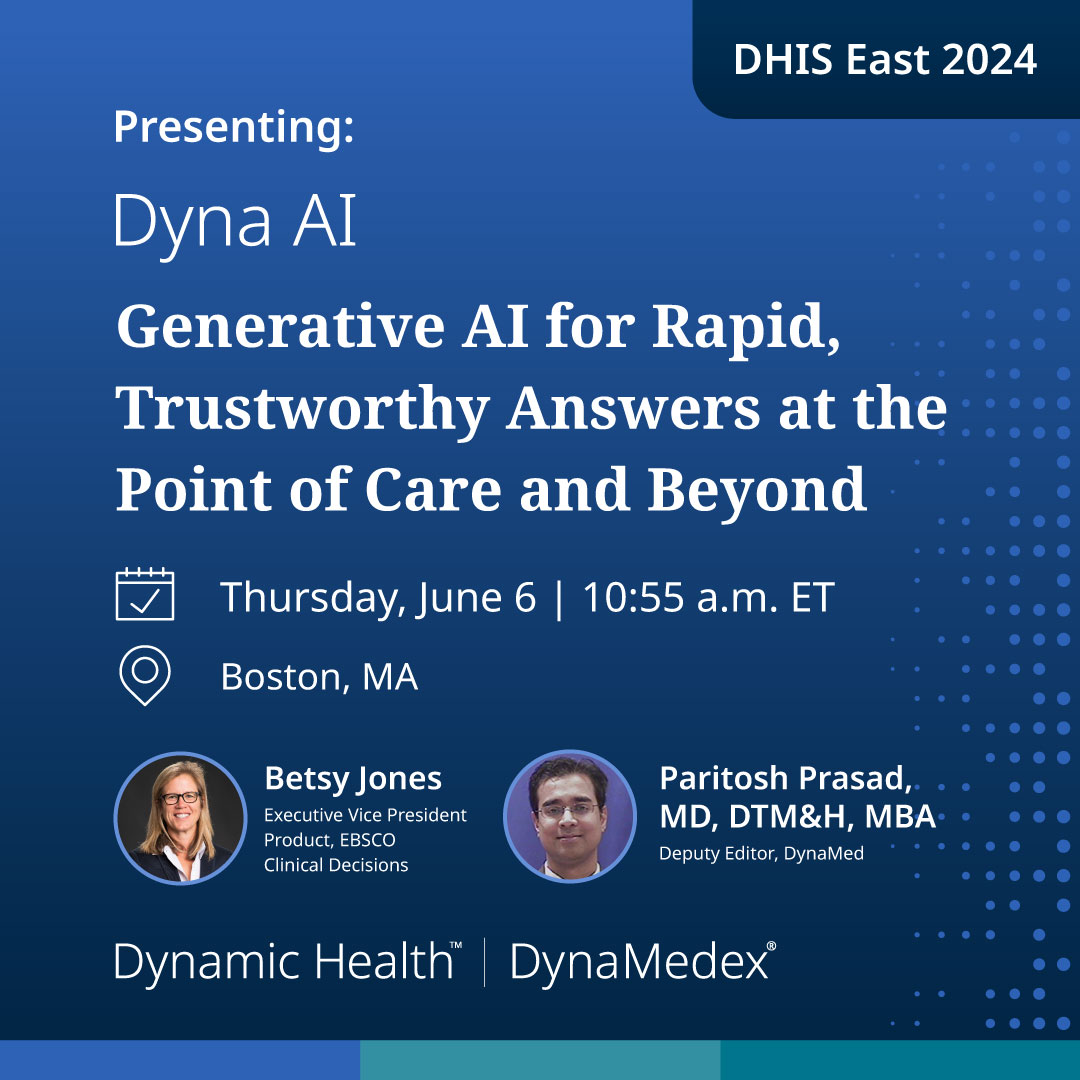 EBSCO_Health's tweet photo. See you in Boston! Join us at #DHISEast 2024 to learn about Dyna AI for clinical decisions support, coming soon to @DynaMedex and Dynamic Health. https://t.co/SFCZHHtXwE