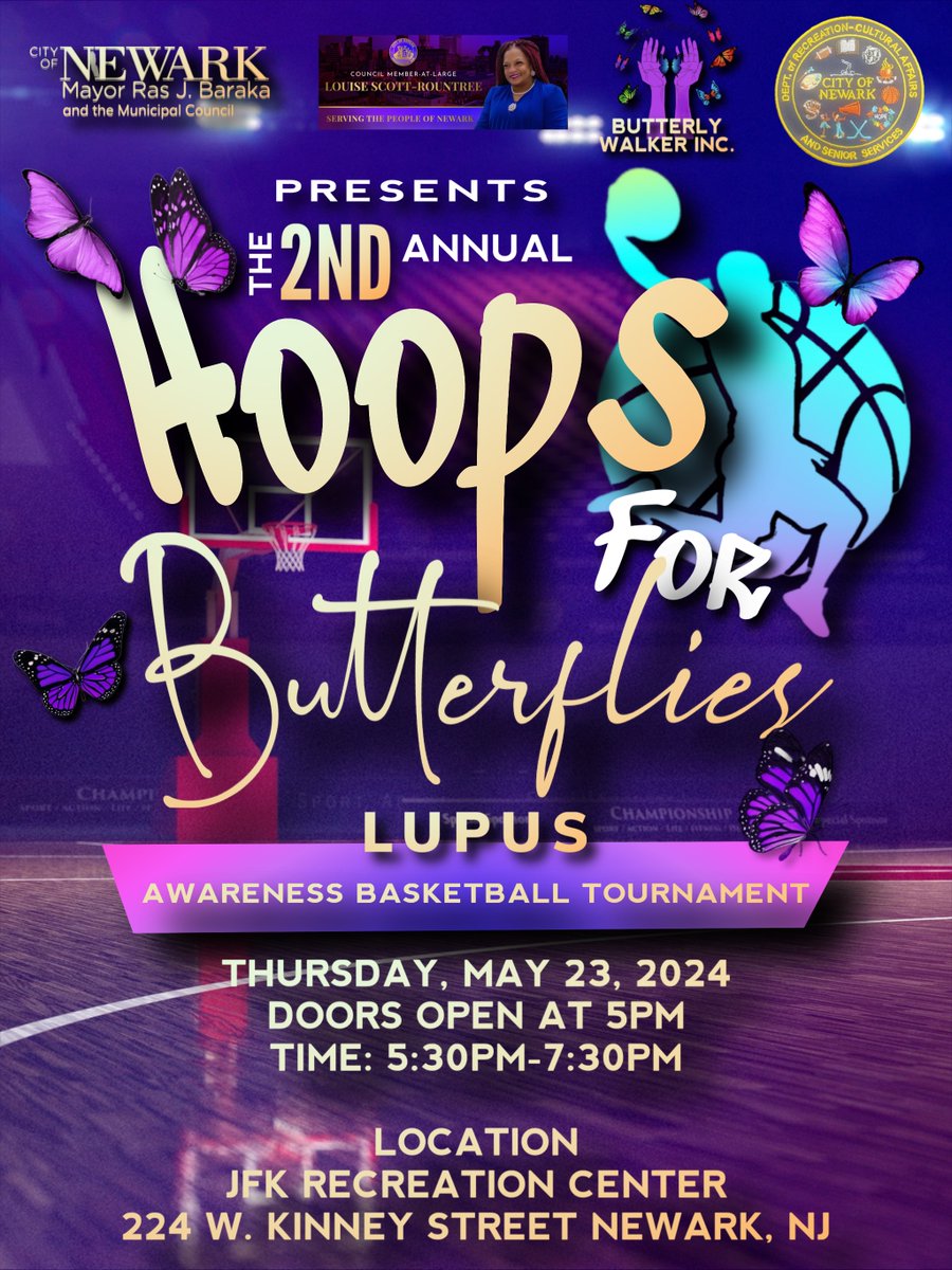 2nd Annual Hoops For Butterflies 🦋🏀 Come out for some basketball fun as we recognize Lupus Awareness. This Thursday, May 23, 2024 5:30 PM - 7:30 PM At JFK Recreation Center 224 W. Kinney Street, Newark, NJ