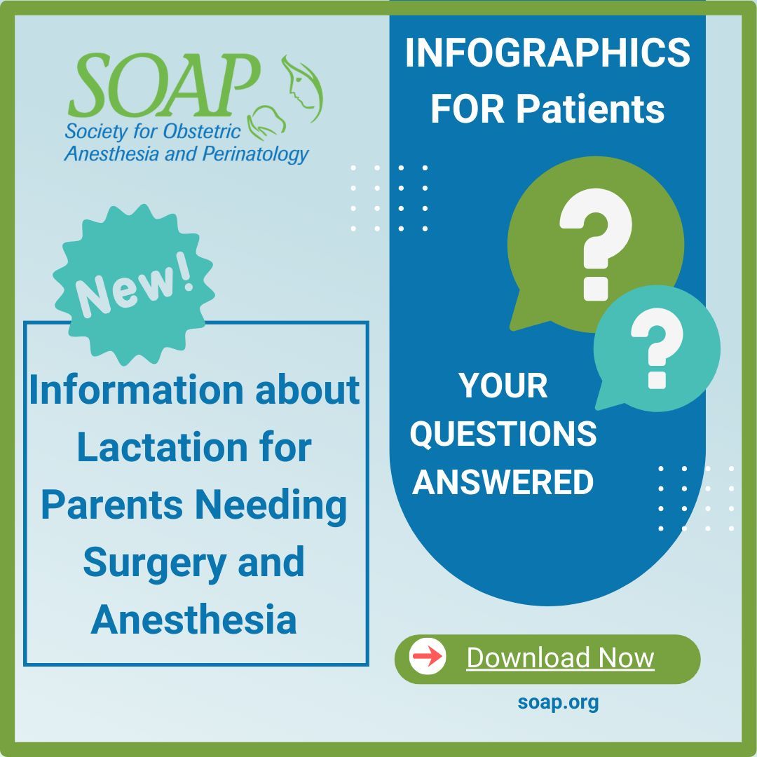 The SOAP Patient Education Subcommittee published an infographic titled 'Information about Lactation for Parents Needing Surgery and Anesthesia' To access this resource, visit buff.ly/3Ebxe9S #SOAP #OBAnes