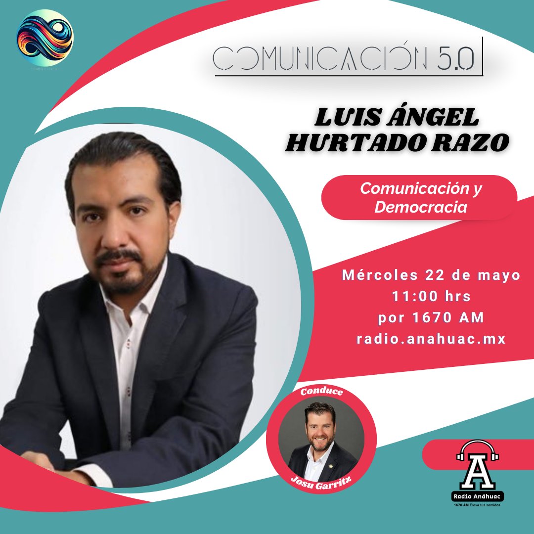 #Transmisión este #miércoles no te pierdas #Comunicación 5.0. En este episodio Josu Garritz conversa con @LuisHuRRa sobre el papel de la comunicación en la democracia. ¡Acompáñanos! 🕔 11:00 hrs por: 💻 radio.anahuac.mx 📻 1670AM