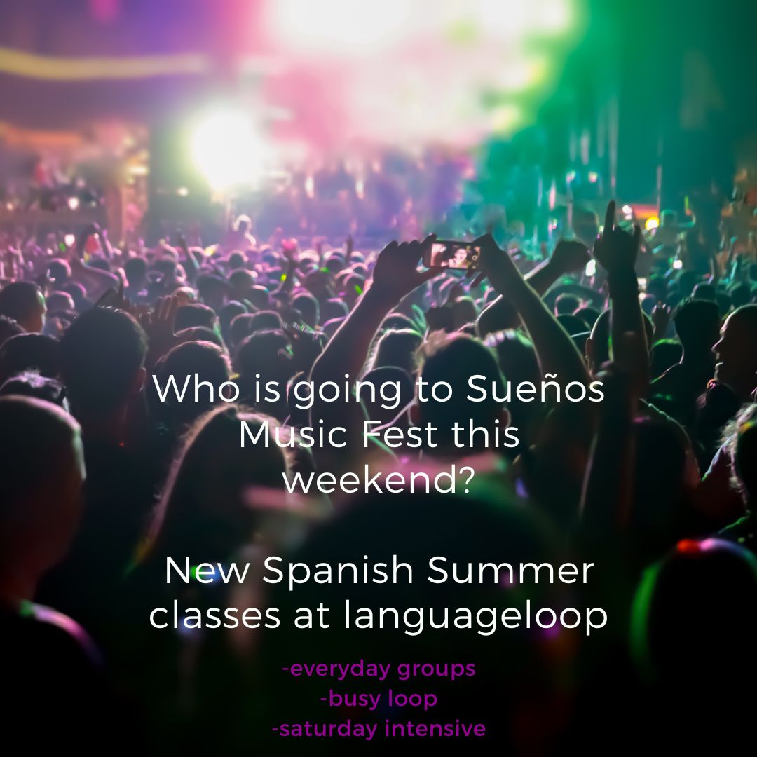heading out to sueños music fest? enroll in spanish lessons in the meantime! more info: languageloopllc.com/contact/ #NYC #NewYork #Chicago #Loop #Indiana #Seattle #stlouis #Ohio #Texas #michigan #languageschool #suenosmusicfest #spanish