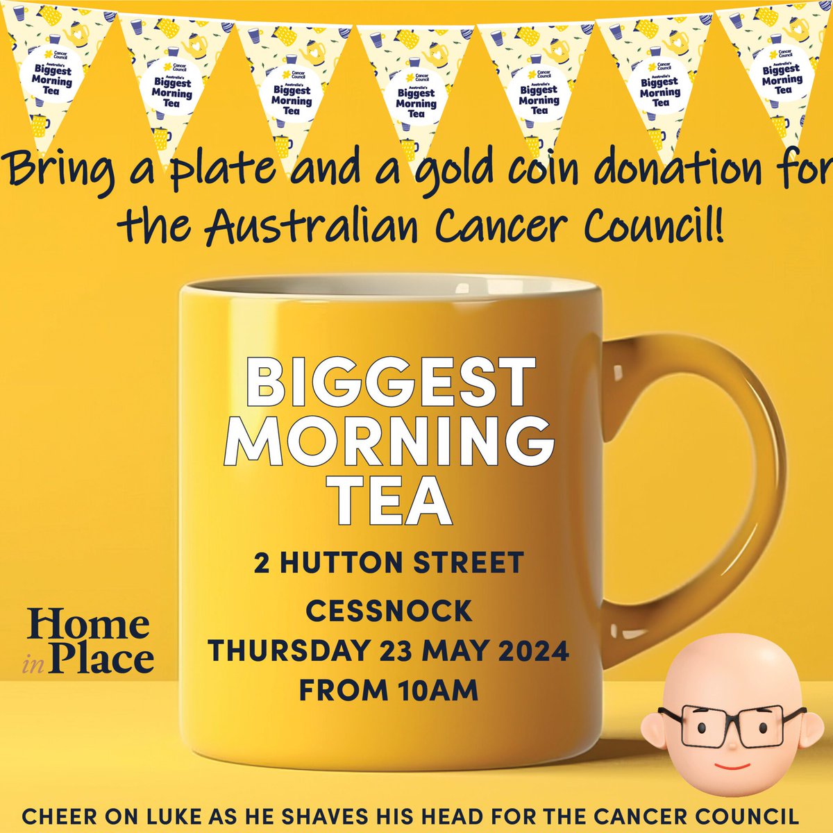 Join us tomorrow for a Biggest Morning Tea! 2 Hutton Street Cessnock Thursday 23 May 2024 from 10am Bring a plate and a gold coin donation for the Australian Cancer Council.