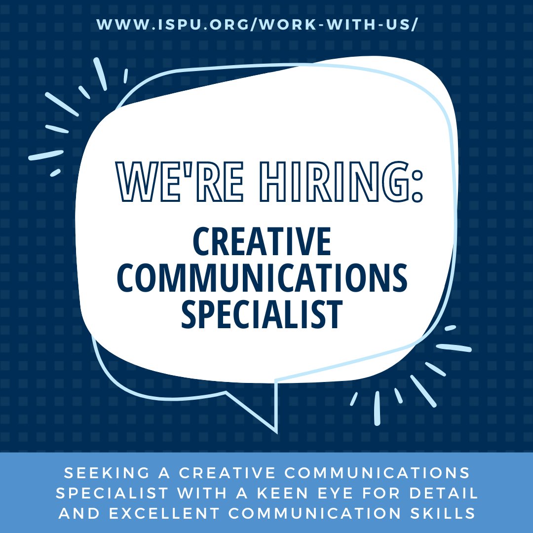 ISPU is seeking a Creative Communications Specialist with proven graphic design experience and a strong portfolio of illustrations or other designs (infographics, videos, report PDFs, webpages, etc.). Learn more about the position and apply: hubs.li/Q02y2g_Y0