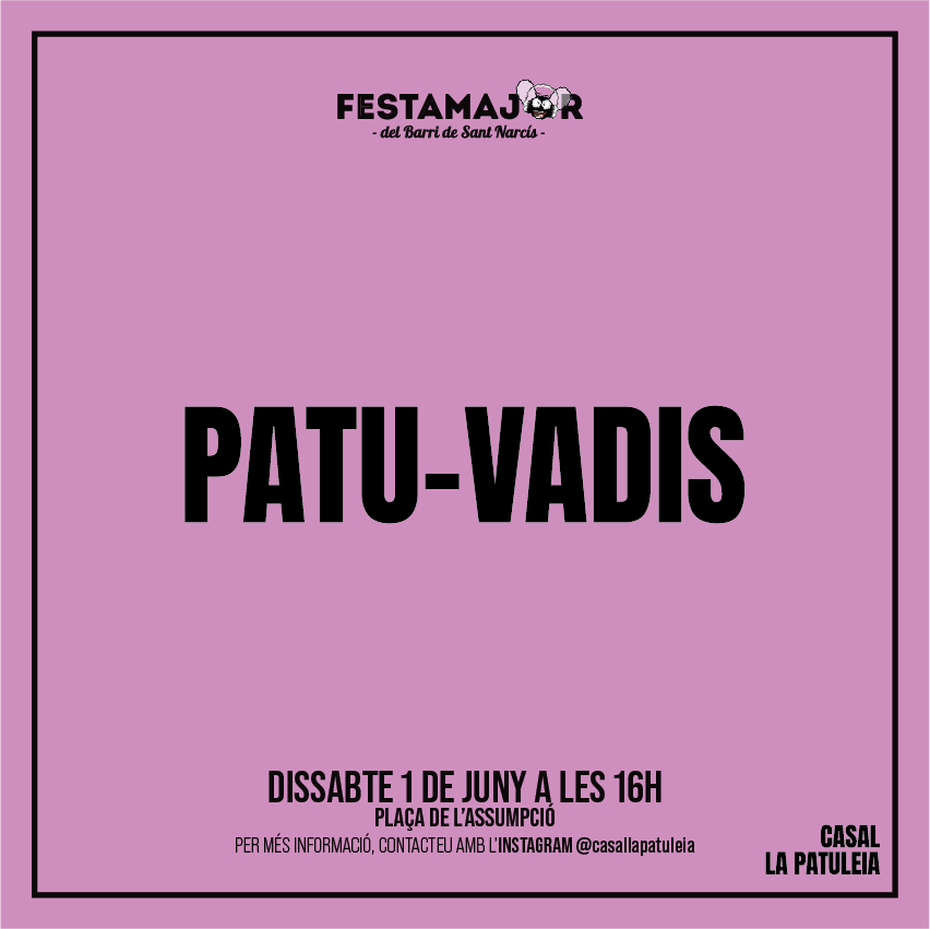 🎉 FESTA MAJOR DEL BARRI DE SANT NARCÍS 🎉

El @casallapatuleia organitza el segon PATU-VADIS. Trobareu més informació al seu perfil d'Instagram.

📍 Tots els espais de la Festa Major
📅 DS 1 de juny

#FMSantNarcís2024 #hivivimhifemfestamajor #SantNarcís #Girona