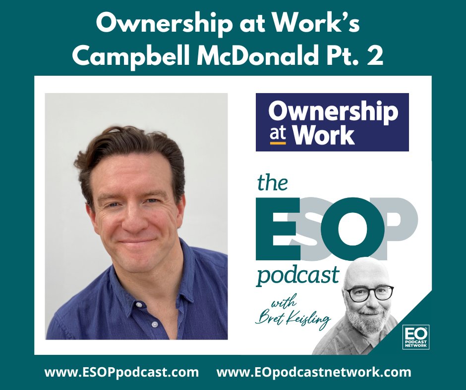 The EO Podcast (@esoppodcast) on Twitter photo The #EsOp Podcast Ep. 282: Ownership at Work's Campbell McDonald, Part 2
theesoppodcast.com/post/282-owner…
<a href="/EO_Bret/">EO Bret Keisling</a> is joined again by Campbell McDonald, chief executive of Ownership at Work, a UK-based charitable think tank, and a research fellow at the Rutgers School of Management and The #EsOp Podcast Ep. 282: Ownership at Work's Campbell McDonald, Part 2
theesoppodcast.com/post/282-owner…
<a href="/EO_Bret/">EO Bret Keisling</a> is joined again by Campbell McDonald, chief executive of Ownership at Work, a UK-based charitable think tank, and a research fellow at the Rutgers School of Management and