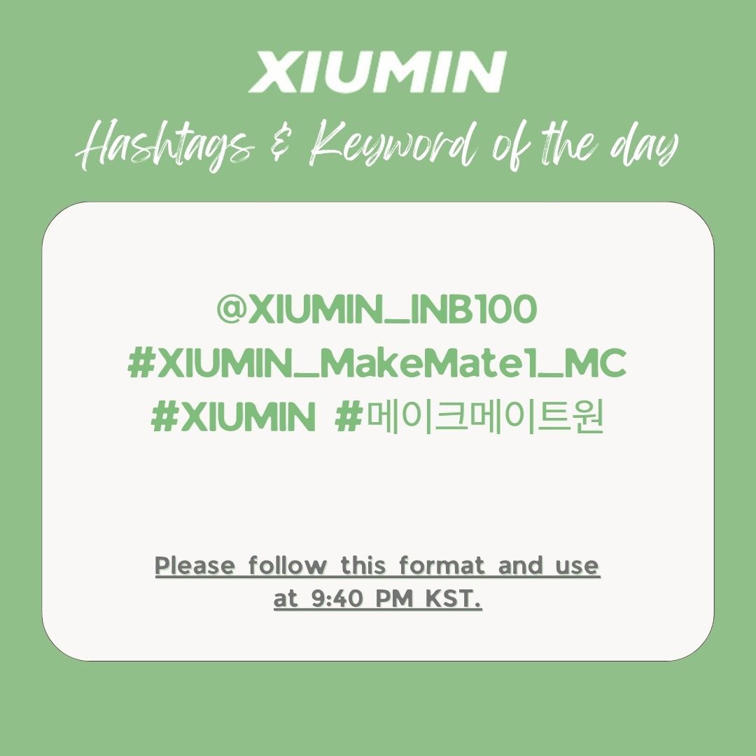 📢📢📢
Anuncio de Hashtag

Usemos los siguientes Hashtags añ rededor de las 9:40 PM KST.

@.XIUMIN_INB100
#.XIUMIN_MakeMate1_MC
#.XIUMIN #.메이크메이트원

#시우민 #XIUMIN #シウミン #秀珉 @XIUMIN_INB100