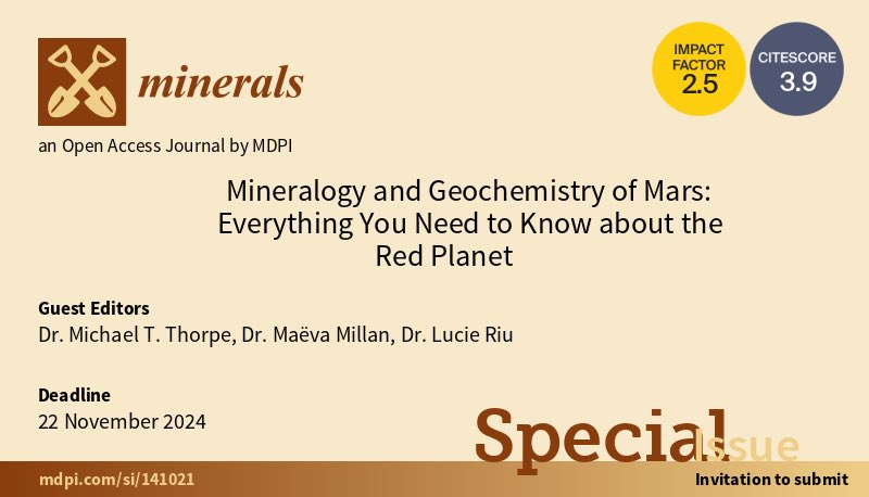 Colleagues, check out this special issue we are putting together for <a href="/Minerals_MDPI/">Minerals MDPI</a> 👀 We have a great cast of world class scientists already contributing articles on the mineralogy and geochemistry of Mars! Reach out if you'd like the opportunity to contribute.