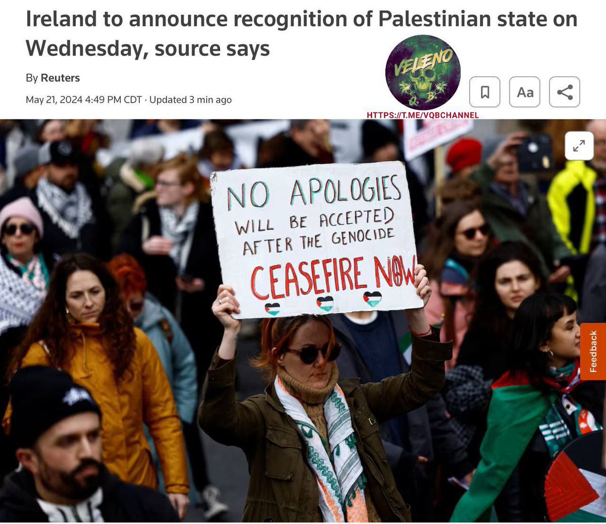 #VQBChannel 🇮🇪 IL GOVERNO IRLANDESE ANNUNCERÀ OGGI, MERCOLEDÌ, IL RICONOSCIMENTO DELLO STATO DI PALESTINA DUBLINO, 21 maggio (Reuters) - Il #governo #irlandese annuncerà il riconoscimento di uno #Stato_palestinese mercoledì, secondo una fonte che ha familiarità con la