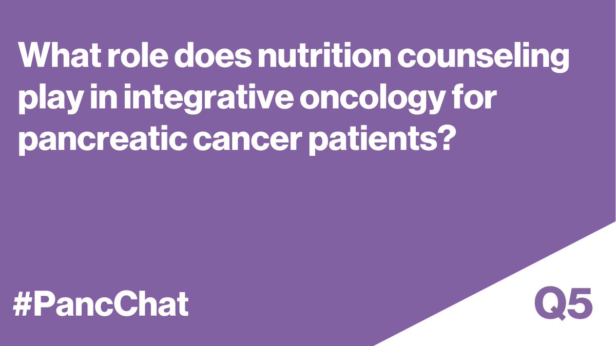 Q5: What role does nutrition counseling play in integrative oncology for pancreatic cancer patients? #PancChat