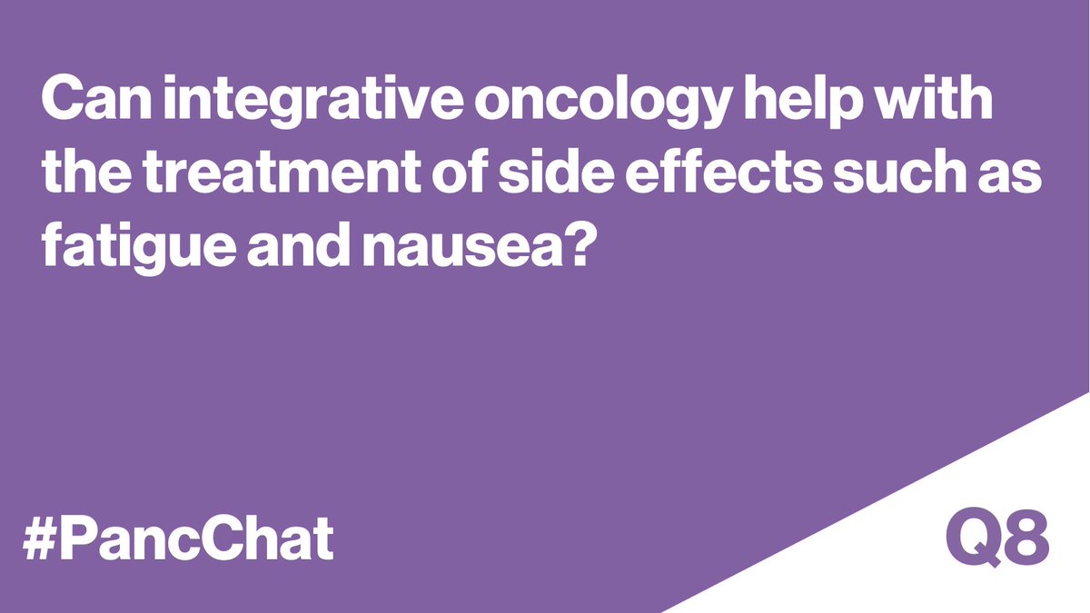Q8. Can integrative oncology help with the treatment of side effects such as fatigue and nausea? #PancChat