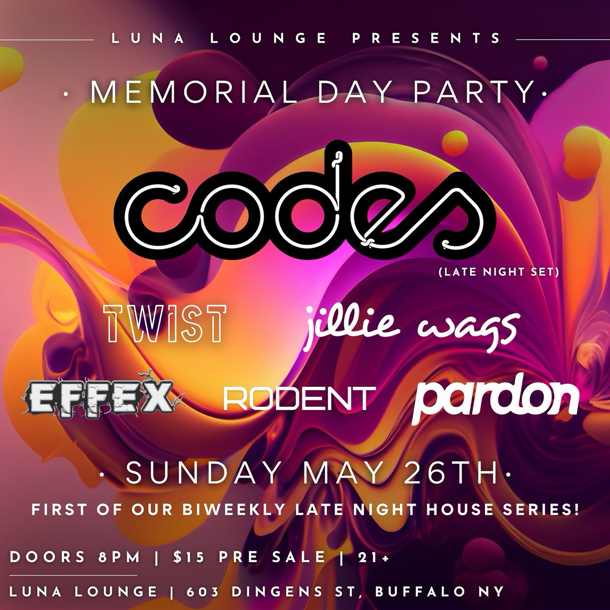 pardonvibes's tweet photo. MEMORIAL DAY PARTY

@lunalounge716 Presents: CODES 🔥

Twist
Codes (late night set)
Jillie Wags
pardon
Rodent
Effex https://t.co/YuEWQKD3Um