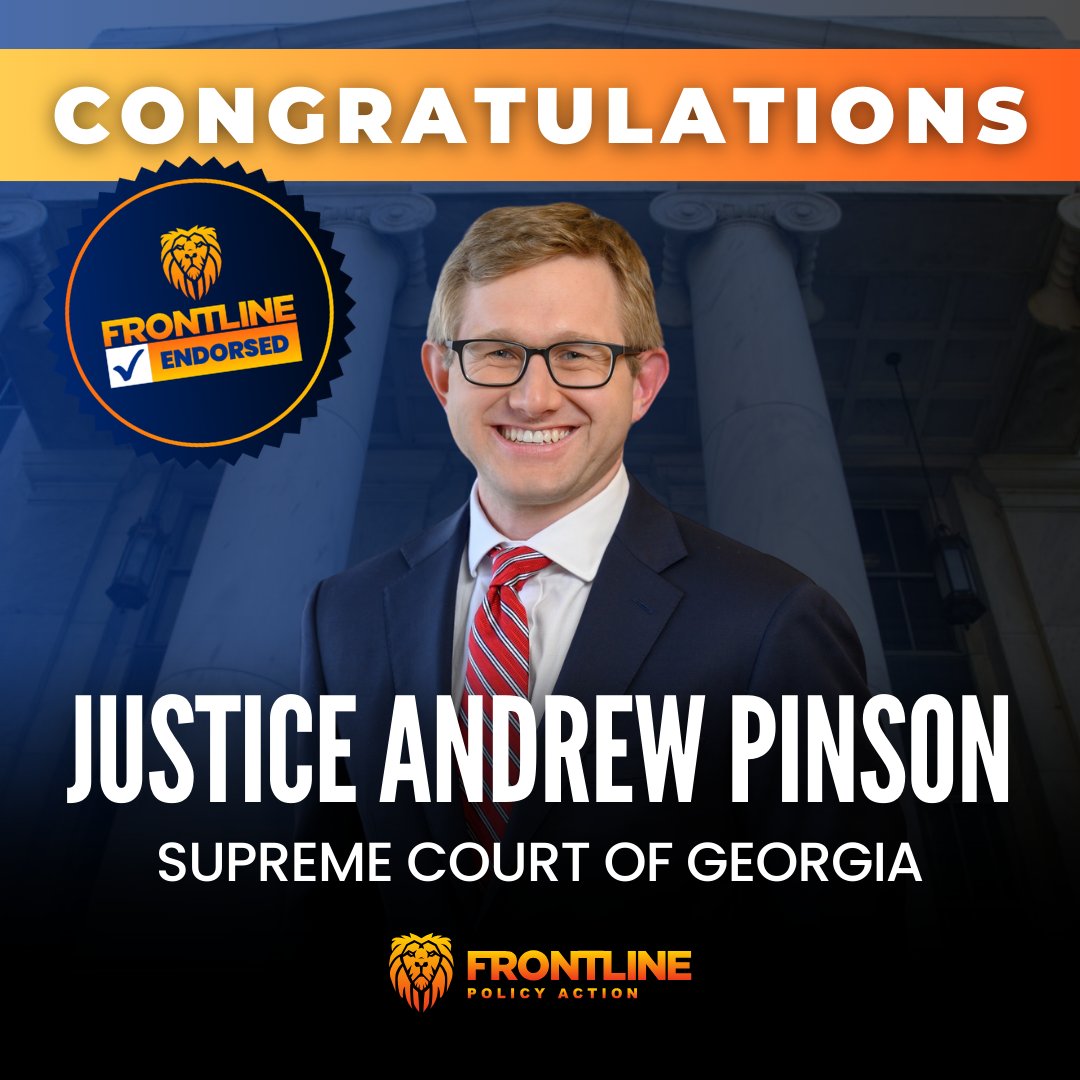 We are thrilled to congratulate Justice Andrew Pinson on his victory in the race for the Supreme Court of Georgia! 🎉 Thank you to everyone who voted — this is a win for all of us who cherish our state’s values and judicial integrity! #gapol #FrontlineEndorsed