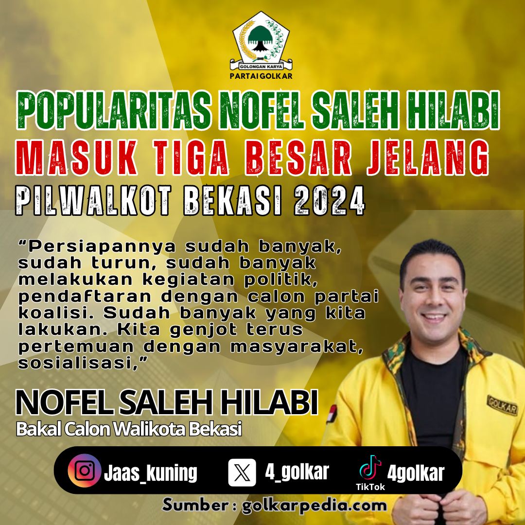 Popularitas Nofel Saleh Hilabi Masuk Tiga Besar Jelang Pilwalkot Bekasi 2024

golkarpedia.com/popularitas-no…

#partaigolkar #golkarindonesia #golkarpedia #airlanggahartarto #kuningkeren