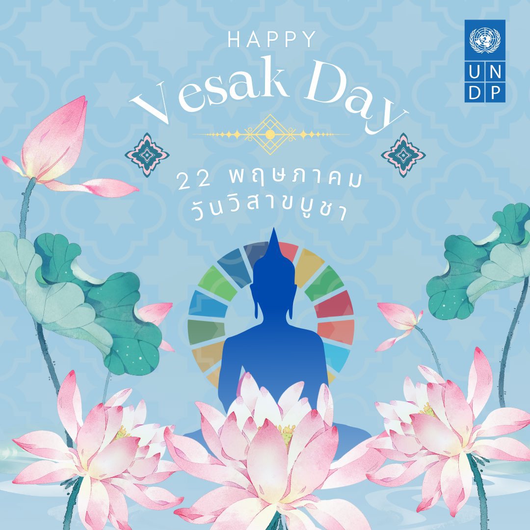 Happy #VesakDay to all those who celebrate. In South East Asia, Vesak day marks the birth, enlightenment, and the ultimate passing away of the Buddha. It is considered the most important Buddhist festival. @UNDPThailand @UNThailand