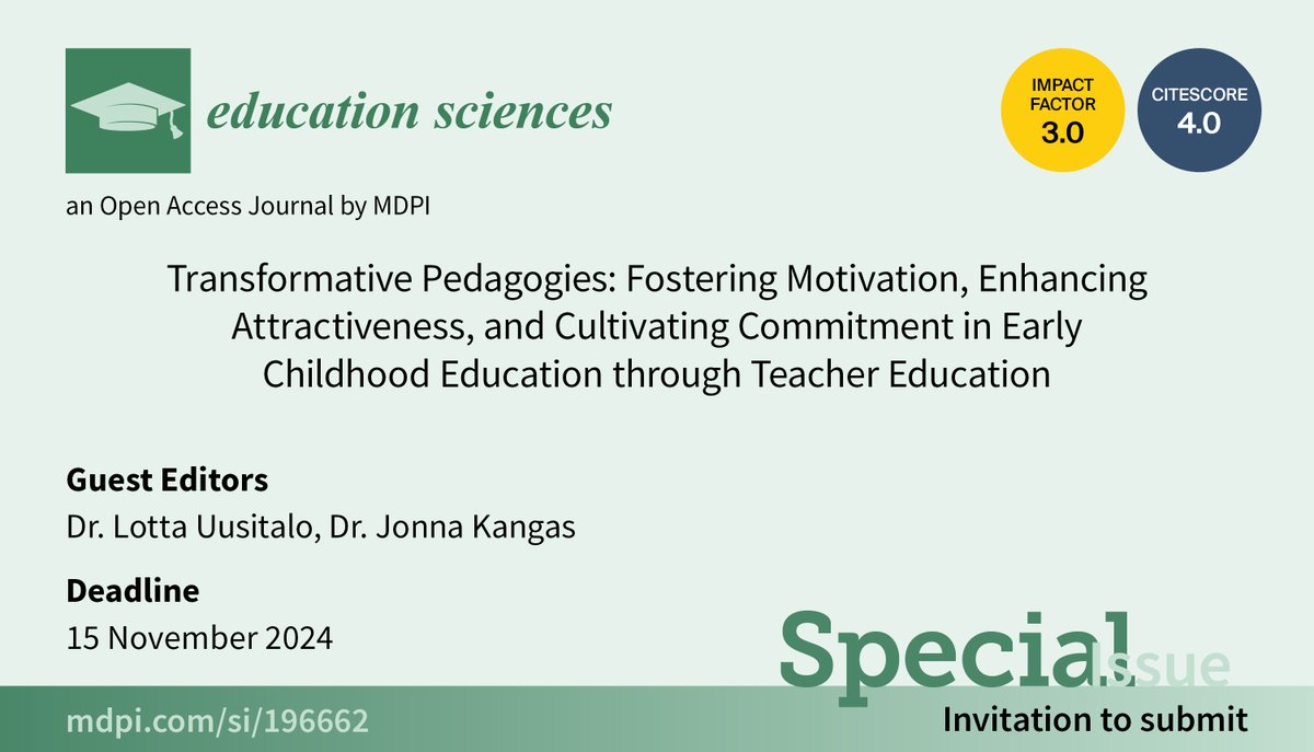 #EducationSciencesMDPI invites you to submit a paper to the special issue 'Transformative Pedagogies: Fostering Motivation, Enhancing Attractiveness, and Cultivating Commitment in Early Childhood Education through Teacher Education'. 

More information: mdpi.com/journal/educat…