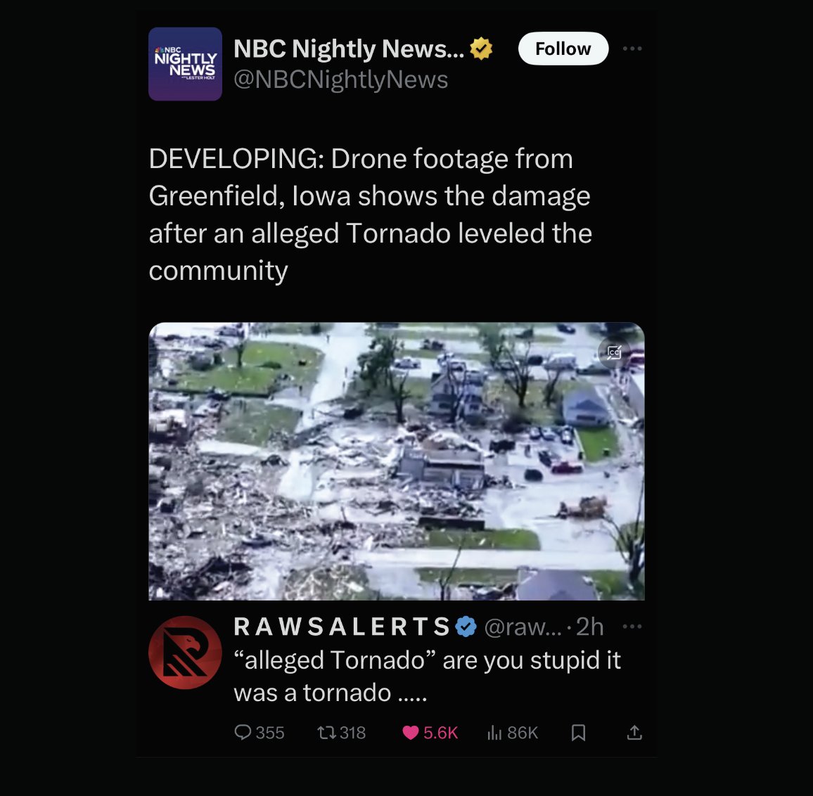 For those who are confused and have no idea what I'm talking about, NBC called it an 'alleged' tornado when it was clearly a tornado that went through😂