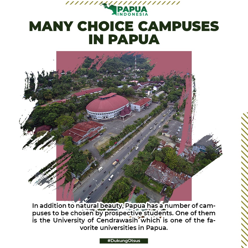 Infrastructure development in Papua brings many campus choices for Papuan students.
#WestPapuan