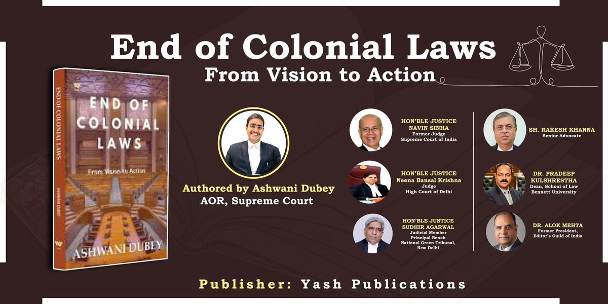 I request your gracious presence at the launch of my book “End of Colonial Laws-From Vision to Action”, TODAY: Date: 22.05.2024 Day: Wednesday Time: at 4.30 PM Venue: Sahitya Academy, First Floor, Ravindra Bhavan, Mandi House, New Delhi-1 Regards; Ashwani Dubey