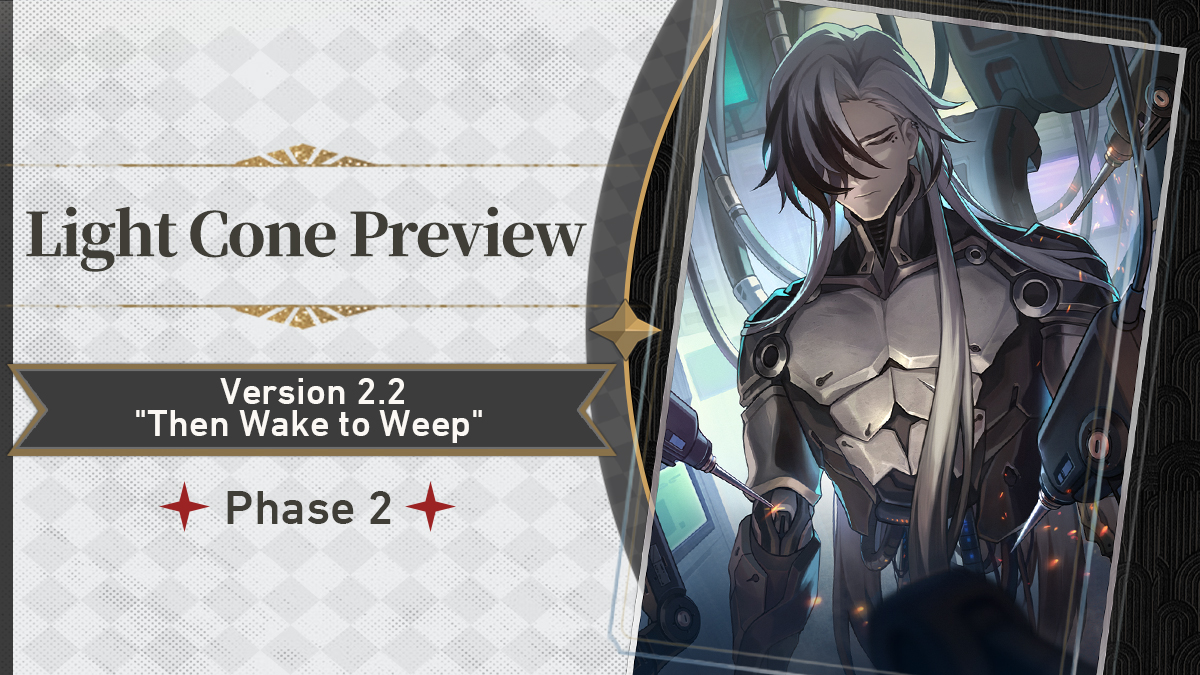 Light Cone Preview｜Version 2.2 'Then Wake to Weep' Phase 2

Hey there, Trailblazer! Let's take a look at the Light Cones for Version 2.2 Phase 2, shall we?
Learn More: hoyo.link/0AwiFHAL

#HonkaiStarRail