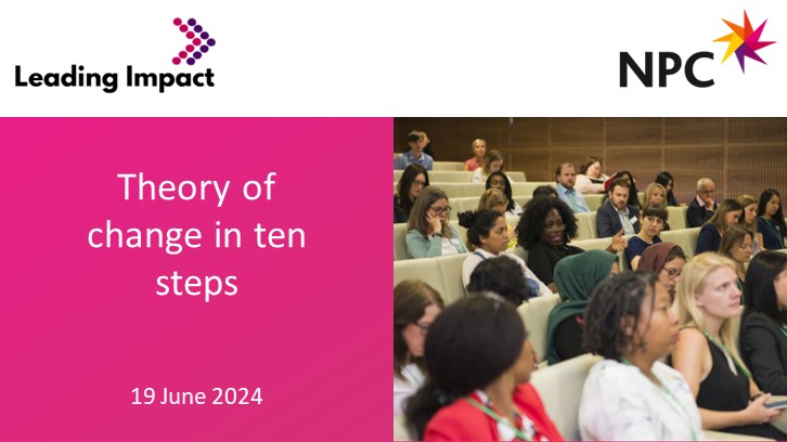 This seminar on 19 June will run through how to develop a theory of change, based on our published guidance Theory of change in ten steps. Join us online for this 1.5hr seminar: thinknpc.org/events-and-tra…