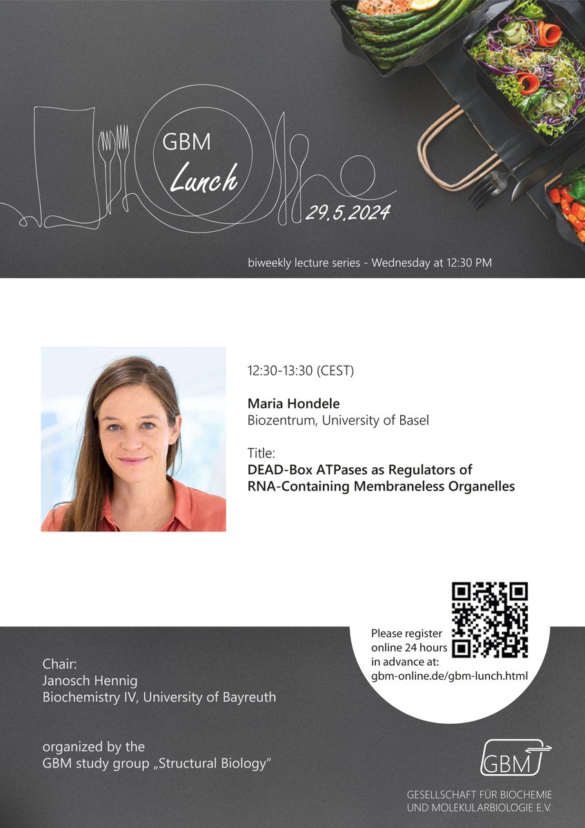 Save the date: #GBMLunch on May 29 at 12:30 p.m., organized by Janosch Hennig, #GBM Study Group #StructuralBiology', speaker: Maria Hondele @MariaHondele @biozentrum on 'DEAD-Box ATPases as Regulators of RNA-Containing Membraneless Organelles'