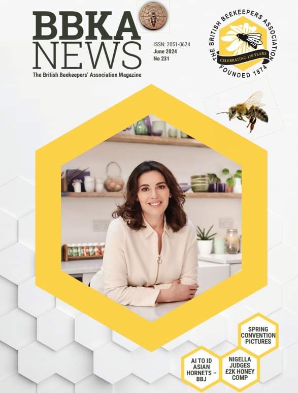 The June edition of BBKA News includes.. The BBKA Spring Convention in photos National honey competition with Ocado, Nigella Lawson & the BBKA Exeter University – VespAI - automated monitoring Iain Dewar & John Hoar on oilseed rape Plus, regulars, features, recipes, letters & Q&A
