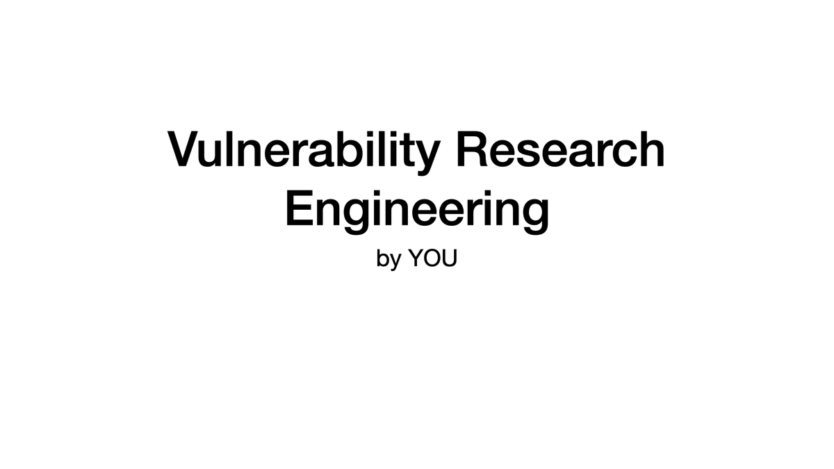 Instead of mythologizing vulnerability research, we should think about how to engineer it.