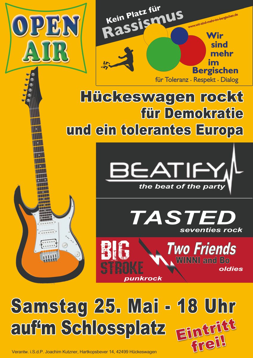 ### Open-Air Konzert ### Eintritt frei! ###

Hückeswagen rockt für Demokratie und ein tolerantes Europa!

### Samstag 25.05.24 - 18 Uhr - Schlossplatz Hückeswagen ###

Line-Up: Big Stroke, Tasted, Two Friends, Beatify

#OpenAir #Rock #Hückeswagen