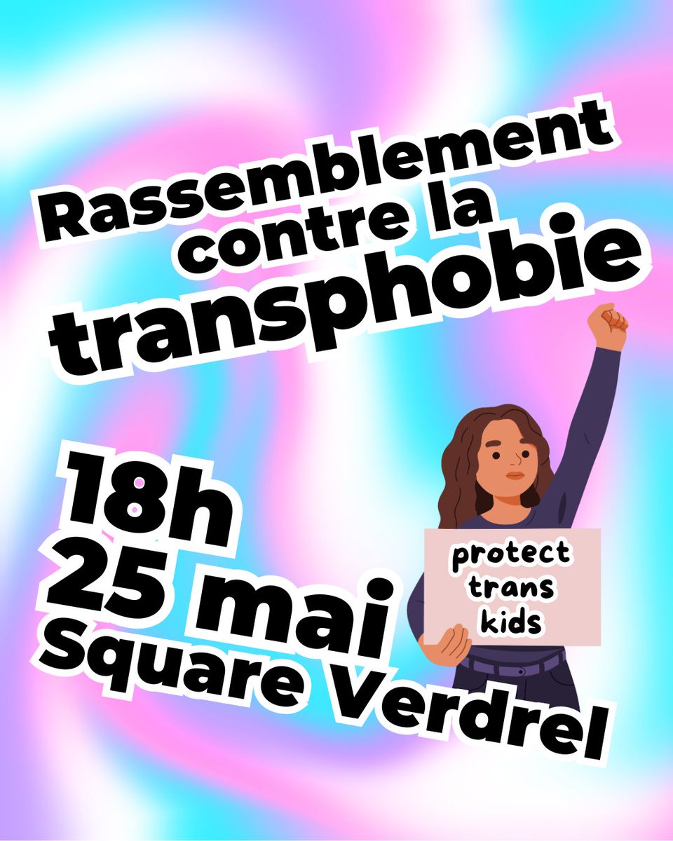 📣 RASSEMBLEMENT CONTRE LA TRANSPHOBIE 
Samedi 25 mai à 18h, au square verdrel à Rouen !
#ripostetrans #ripostetransfeministe