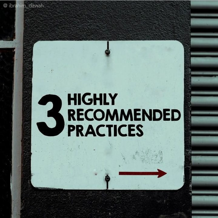 3️⃣ Highly Recommended Practices.💫🌟🌹 THREAD.⤵️