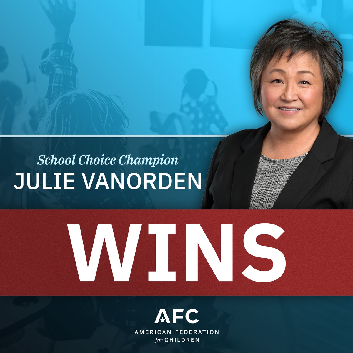 Congratulations to school choice champion Julie VanOrden for her primary victory in Idaho tonight!