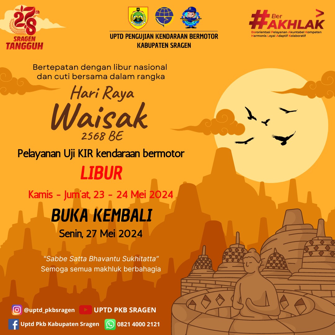 [📢 PENGUMUMAN]

Bertepatan dengan Hari Raya Waisak 2568 BE maka pelayanan UPTD Pengujian Kendaraan Bermotor LIBUR dulu ya 🙂

Selamat Hari Raya Waisak 2568 BE bagi yang merayakan
'Sabbe Satta Bhavantu Sukhitatta' 🍀