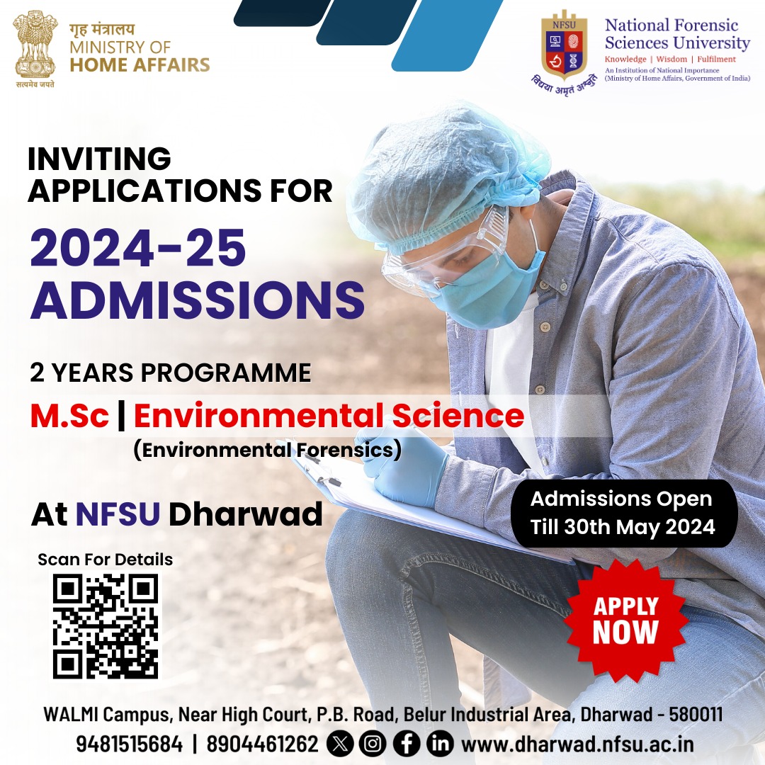 Pursue a Future of Environmental Innovation with an M.Sc in Environmental Forensics at NFSU Dharwad.
Transform Your Passion into Expertise and Become a Leader in Addressing Environmental Challenges.
Admissions for the 2024-25 academic year are now open.