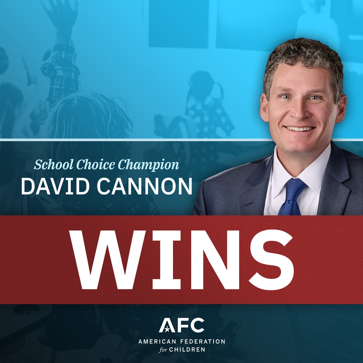 Congratulations to school choice champion David Cannon for his primary victory in Idaho tonight!