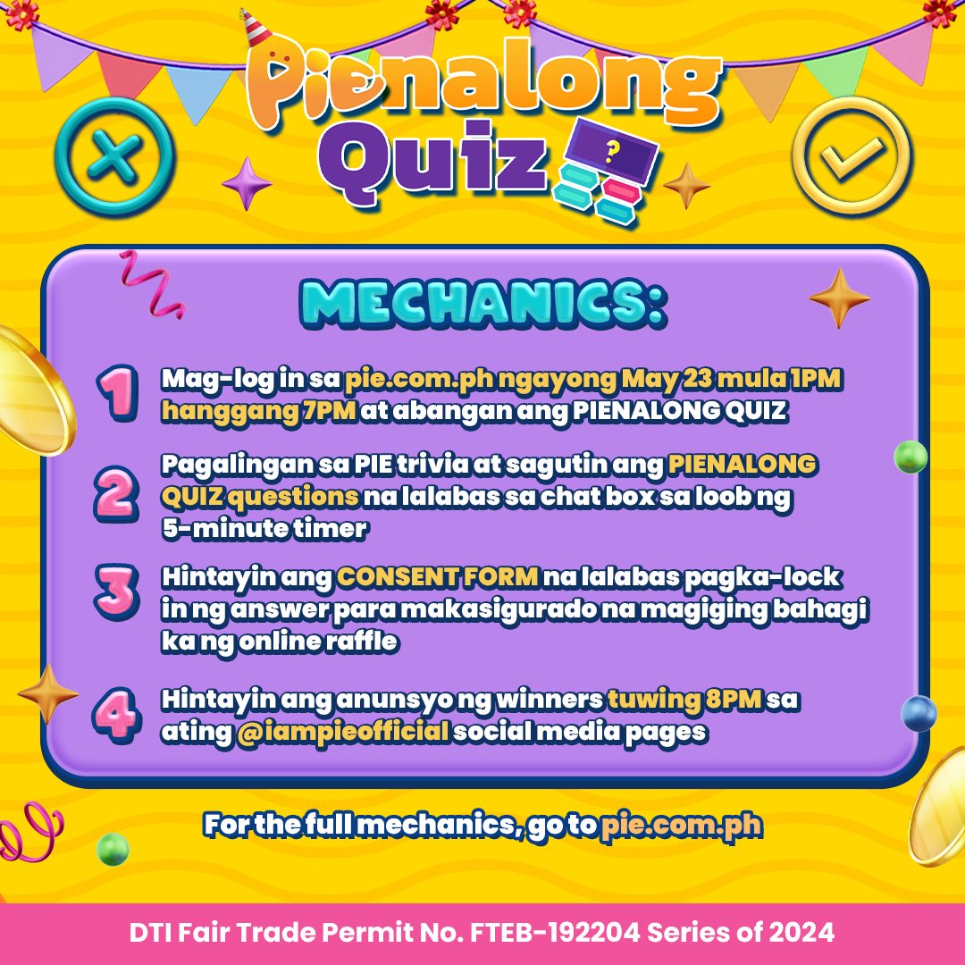 Sa May 23 PIENNIVERSAYA DAY, mas marami pa kaming PIEsabog 🎉 Total of P23,000 na ang ipamimigay! 🤩 Pagalingan tayo sa PIE Trivia sa PIENALONG QUIZ para may chance manalo! 💸 Sali na sa saya at premyo ng #2ndPIENNIVERSAYA sa pie.com.ph ngayong May 23, 1PM-7PM 🥳