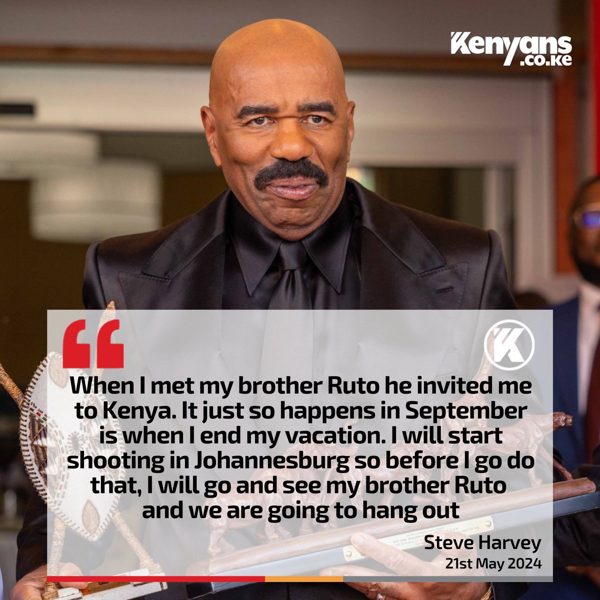 When I met my brother Ruto he invited me to Kenya - Steve Harvey