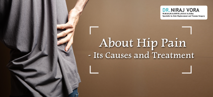 About Hip Pain - Its Causes and Treatment | #DrNirajVora #HipPain may sometimes be debilitating depending upon the possible causes of hip pain. According to Dr Niraj Vora, an eminent surgeon and specialist in knee.. Know more at: drnirajvora.com/blog/dr-niraj-…