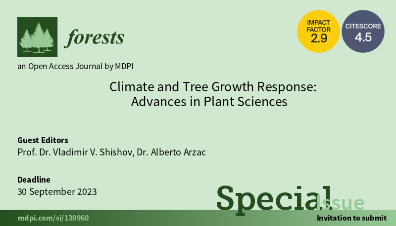 💐 #Forests Congratulations to Prof. Dr. Vladimir V. Shishov and Dr. Alberto Arzac. The Special Issue '#Climate and #Tree Growth Response: Advances in #Plant Sciences' has published 6 articles. What a great success! 🖇️mdpi.com/journal/forest… #cell #modeling #forest #decay