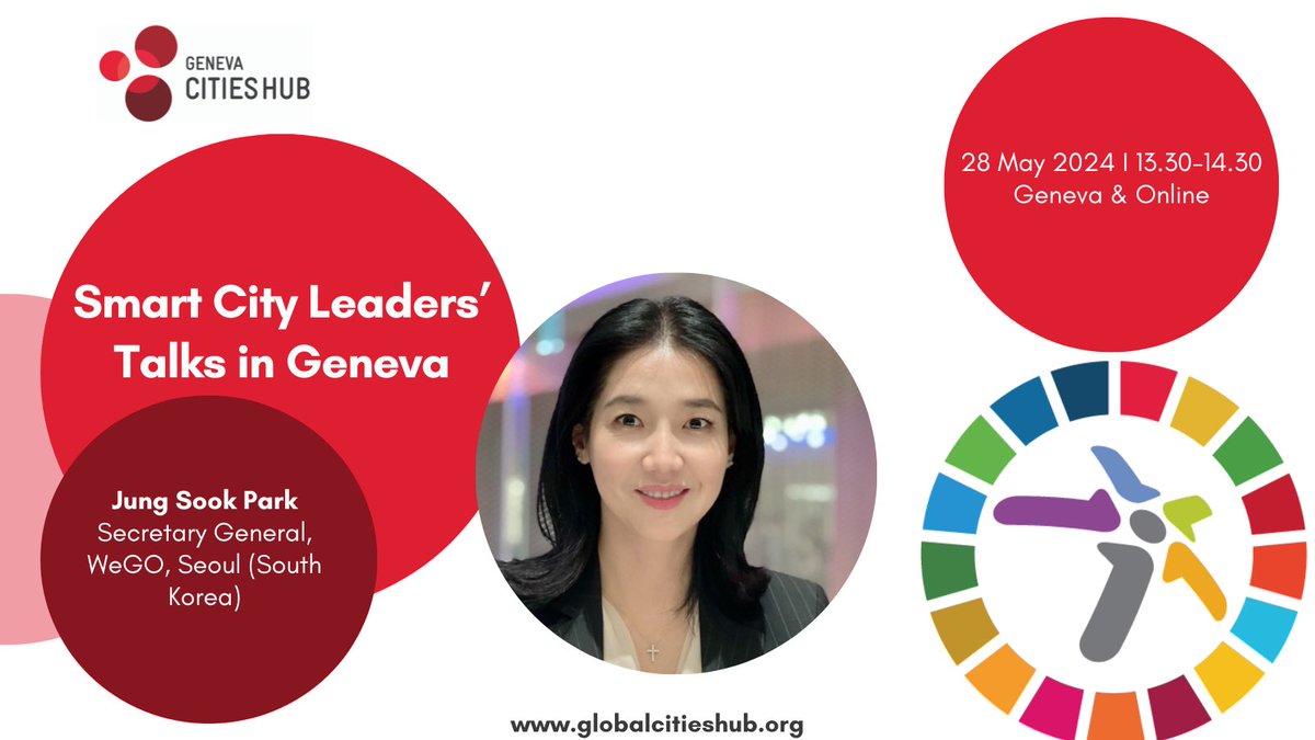 We're honored to welcome Jung Sook Park, Secretary General of @WeGovOrg Seoul 🇰🇷 as a speaker at our Smart City Leaders’ Talks in Geneva on 28 May during #WSIS2024. Let's explore how cities can harness technology for inclusive development! Learn more: globalcitieshub.org/en/smart-city-…