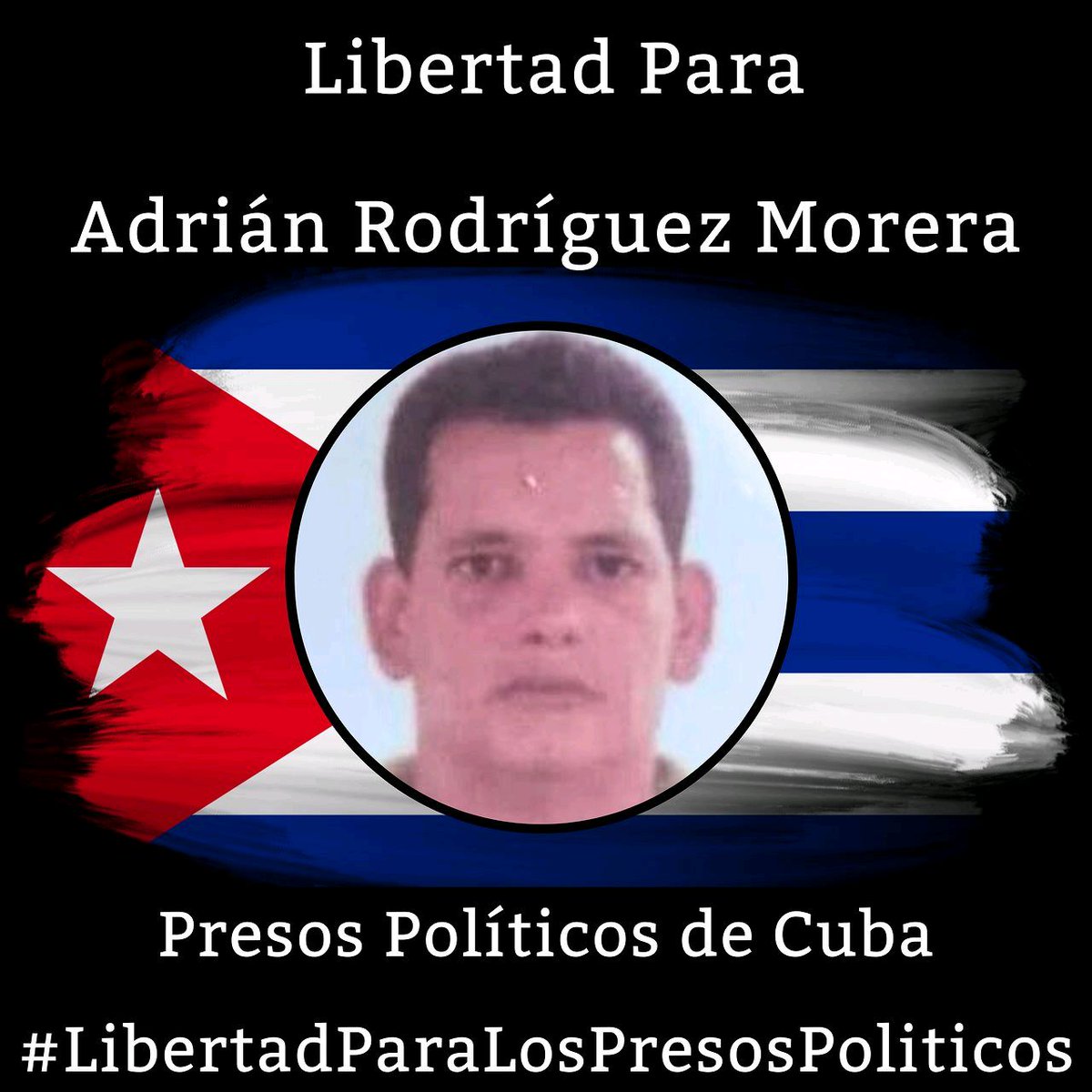 Ayúdanos a pedir Libertad para Adrián Rodríguez Morera. . Luchemos sin descanso por la Libertad de los #PresosDeCastro. ¡Nada puede detener nuestro deseo de Justicia Verdadera para ellos! . . #Twittazo #HastaQueSeanLibres #PresosPolíticosDeCuba #CubaEstadoTerrorista
