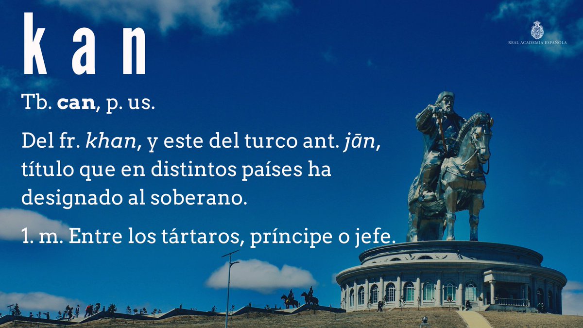 #PalabraDelDía | kan El «DPD» (ow.ly/5WvK50REfWl) ofrece más información sobre esta voz, para la que la grafía recomendada es «kan» («can» es rara hoy, «jan» es minoritaria y «khan» no es propia del español). Además, se debe escribir en minúscula y su plural es «kanes».