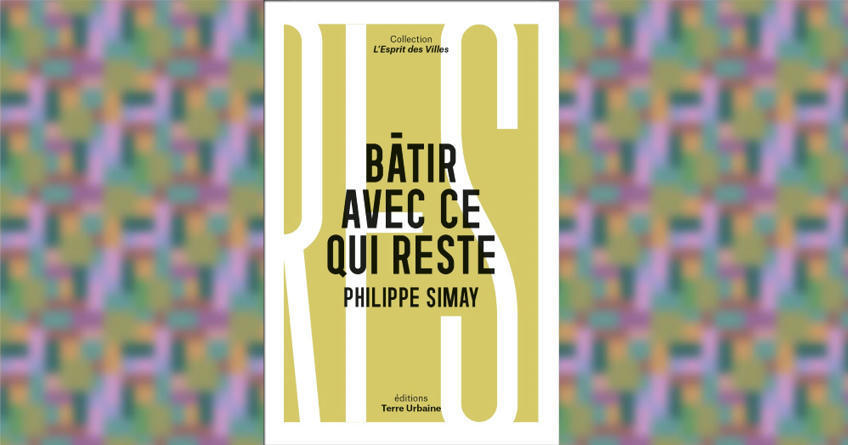 [Livre] "Bâtir avec ce qui reste" pour sortir de l'extractivisme - Philippe Simay build-green.fr/livre-batir-av…
#renovation #reemploi #recyclage #construction #architecture
