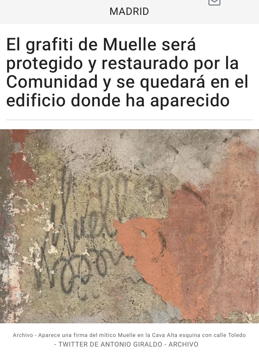 Gracias a @giraldeo, concejal del @PSOEMadridAyto, se va a proteger el grafiti de Muelle. La Comunidad de Madrid lo va a restaurar a petición de la comunidad de propietarios.